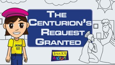 The Centurion's Request Granted